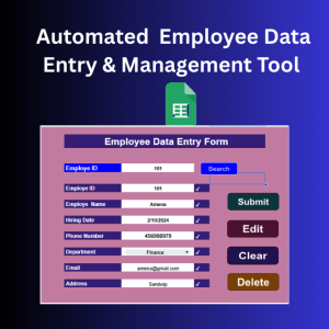 Automated  Employee Data Entry & Management Tool by Google Sheet