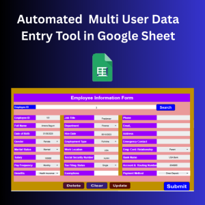 Automated  Multi User Data Entry Tool in Google Sheet